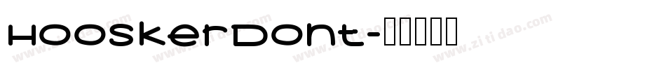 HooskerDont字体转换