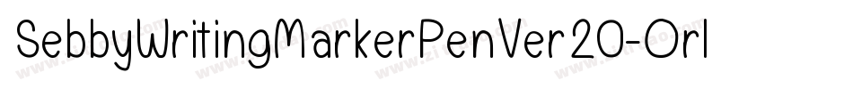 SebbyWritingMarkerPenVer20-Orl4字体转换