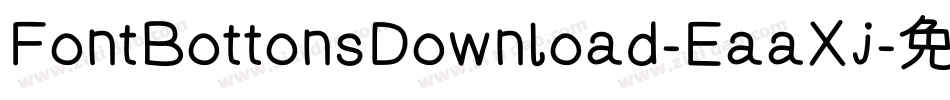 FontBottonsDownload-EaaXj字体转换 FontBottonsDownload-EaaXj字体转换