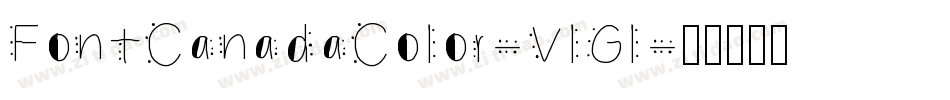 FontCanadaColor-VlGl字体转换