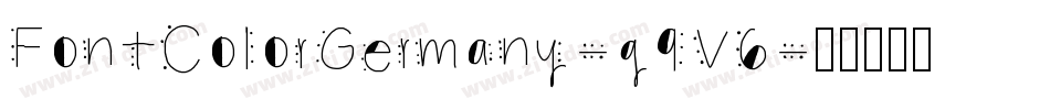 FontColorGermany-g9V6字体转换 FontColorGermany-g9V6字体转换
