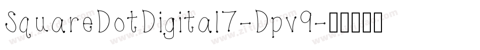 SquareDotDigital7-Dpv9字体转换