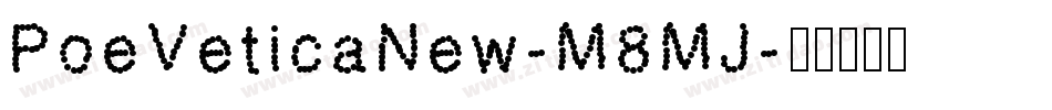 PoeVeticaNew-M8MJ字体转换