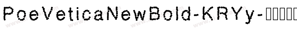 PoeVeticaNewBold-KRYy字体转换