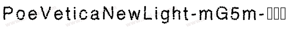 PoeVeticaNewLight-mG5m字体转换