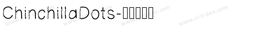 ChinchillaDots字体转换