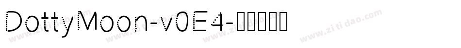 DottyMoon-v0E4字体转换