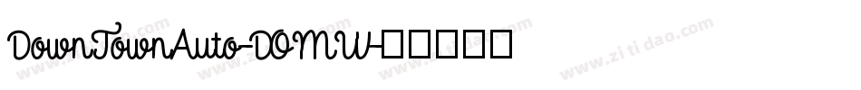 DownTownAuto-DOMW字体转换