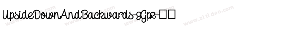 UpsideDownAndBackwards-9Gp2字体转换