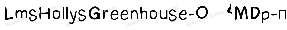 LmsHollysGreenhouse-OMDp字体转换