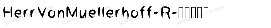 HerrVonMuellerhoff-R字体转换
