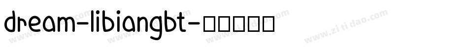 dream-libiangbt字体转换