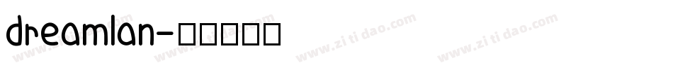 dreamlan字体转换