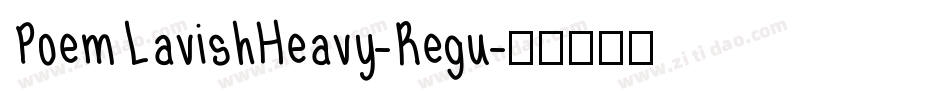 PoemLavishHeavy-Regu字体转换