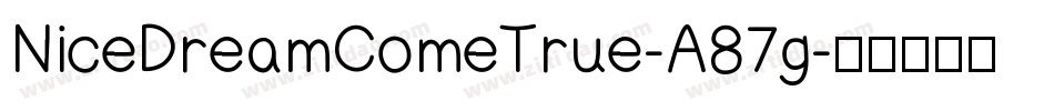 NiceDreamComeTrue-A87g字体转换