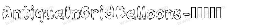 AntiquaInGridBalloons字体转换