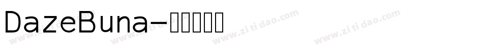DazeBuna字体转换