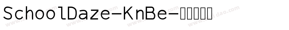 SchoolDaze-KnBe字体转换