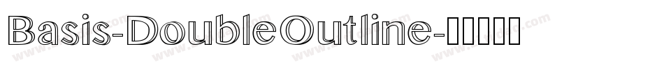 Basis-DoubleOutline字体转换