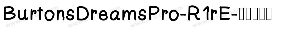 BurtonsDreamsPro-R1rE字体转换