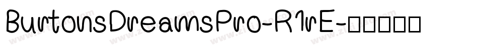 BurtonsDreamsPro-R1rE字体转换