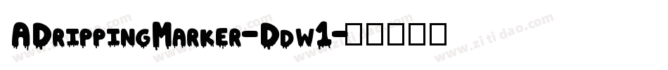 ADrippingMarker-Ddw1字体转换