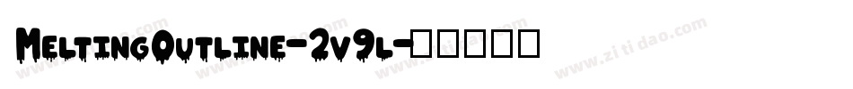 MeltingOutline-2v9l字体转换