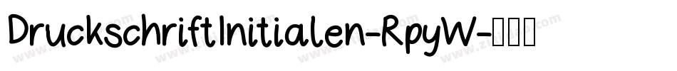 DruckschriftInitialen-RpyW字体转换
