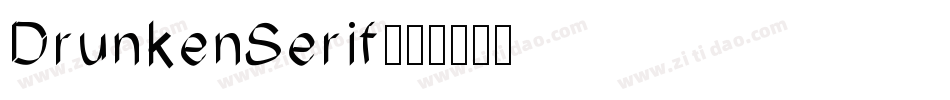 DrunkenSerif字体转换