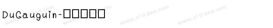DuGauguin字体转换