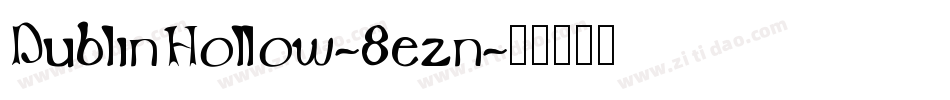 DublinHollow-8ezn字体转换
