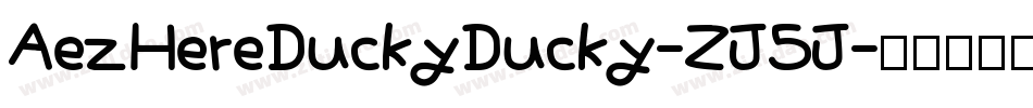 AezHereDuckyDucky-ZJ5J字体转换