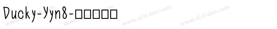 Ducky-Yyn8字体转换
