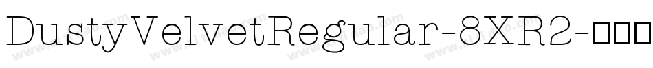 DustyVelvetRegular-8XR2字体转换