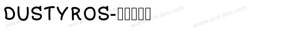 DUSTYROS字体转换