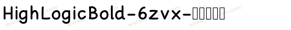 HighLogicBold-6zvx字体转换