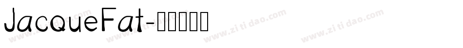 JacqueFat字体转换