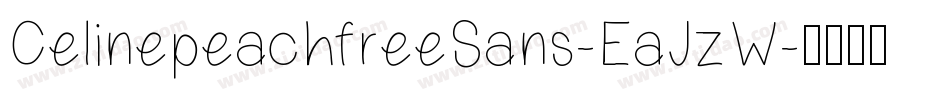 CelinepeachfreeSans-EaJzW字体转换