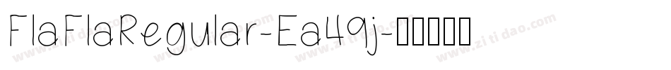 FlaFlaRegular-Ea49j字体转换