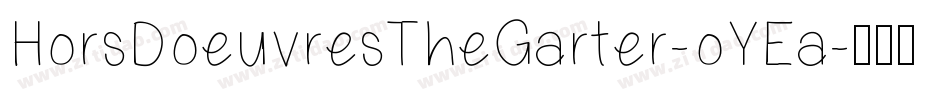 HorsDoeuvresTheGarter-oYEa字体转换