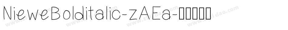 NieweBolditalic-zAEa字体转换