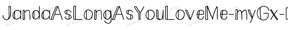 JandaAsLongAsYouLoveMe-myGx字体转换