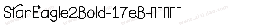 StarEagle2Bold-17eB字体转换