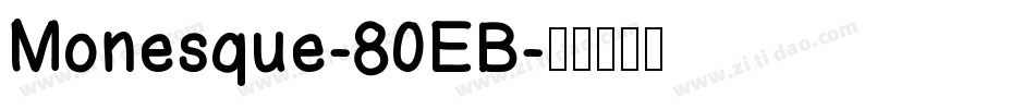 Monesque-80EB字体转换