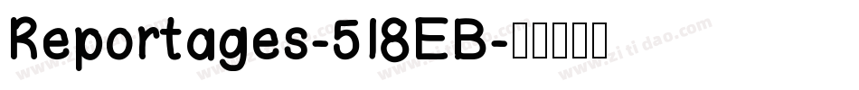 Reportages-518EB字体转换