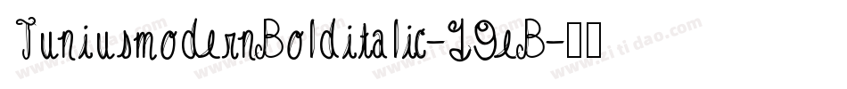 JuniusmodernBolditalic-19eB字体转换