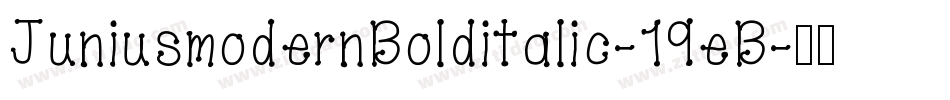 JuniusmodernBolditalic-19eB字体转换