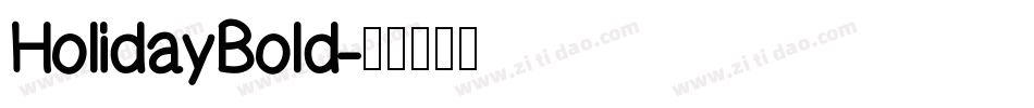 HolidayBold字体转换