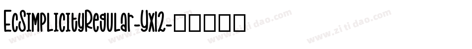 EcSimplicityRegular-Yx12字体转换