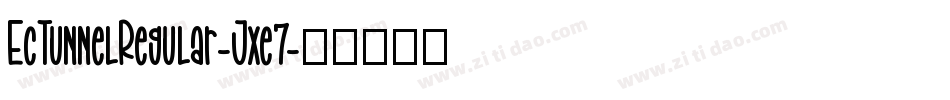 EcTunnelRegular-Jxe7字体转换